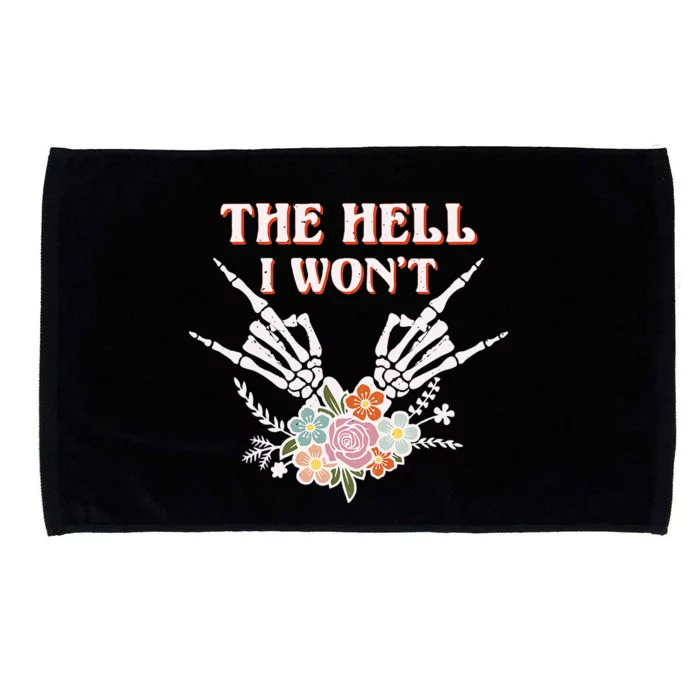 The Hell I WonT Funny Microfiber Hand Towel