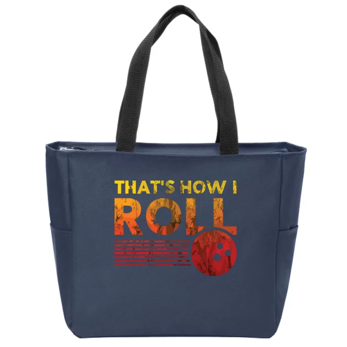 That's How I Roll Funny Distressed Bowling Tee For Men Women Zip Tote Bag