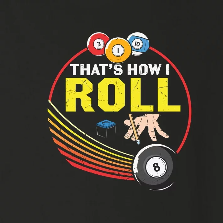 That How I Roll Billiards Dad Gift For Father’s Day Toddler Long Sleeve Shirt