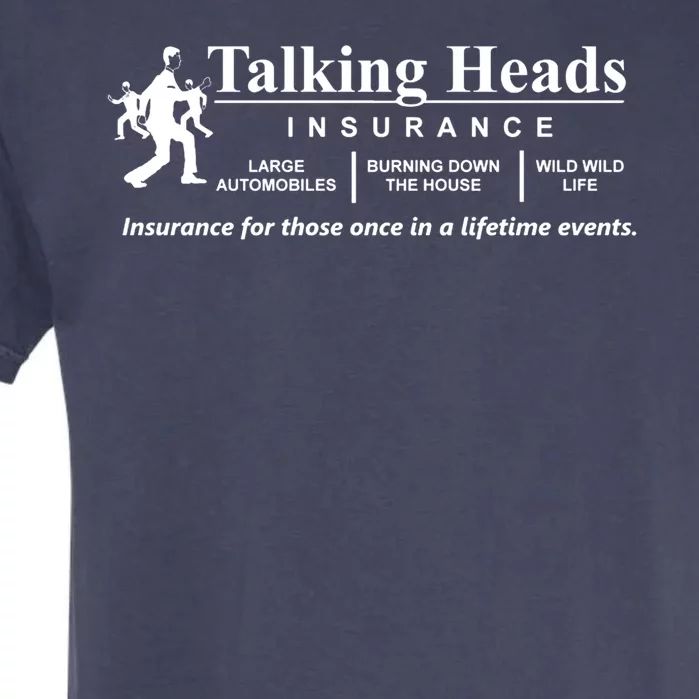 Talking Heads Insurance Garment-Dyed Heavyweight T-Shirt