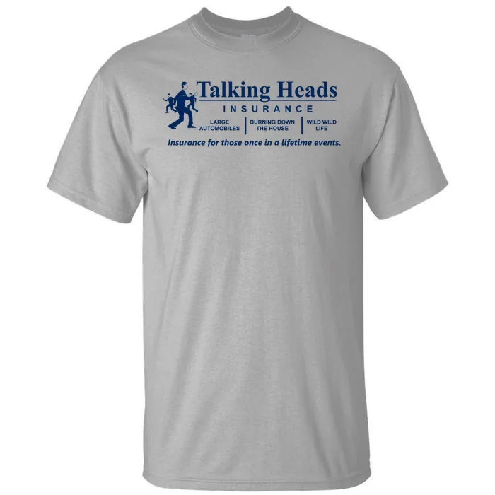 Talking Heads Insurance Tall T-Shirt