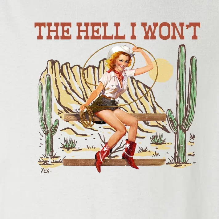 The Hell I WonT Retro Western Cowgirl Toddler Long Sleeve Shirt