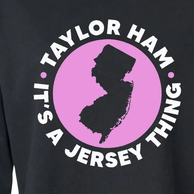 Taylor Ham ItS A Jersey Thing New Jersey Pork Roll Cropped Pullover Crew