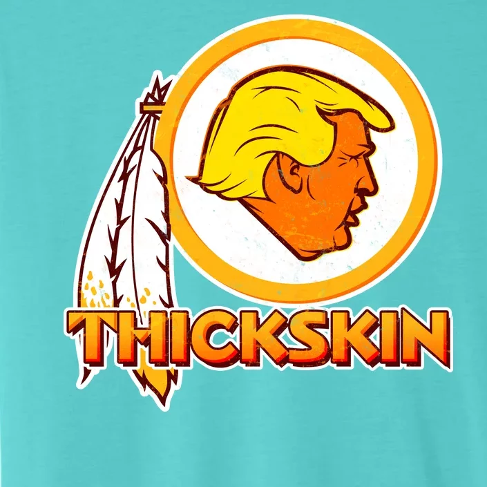 Thickskin Funny Trump ChromaSoft Performance T-Shirt