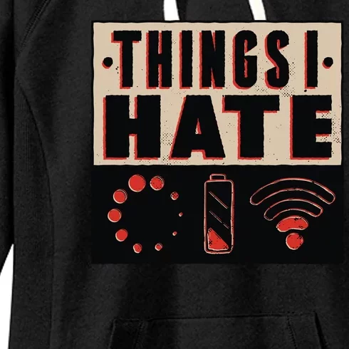 Things I Hate Bad Service Women's Fleece Hoodie