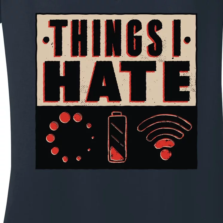 Things I Hate Bad Service Women's V-Neck T-Shirt