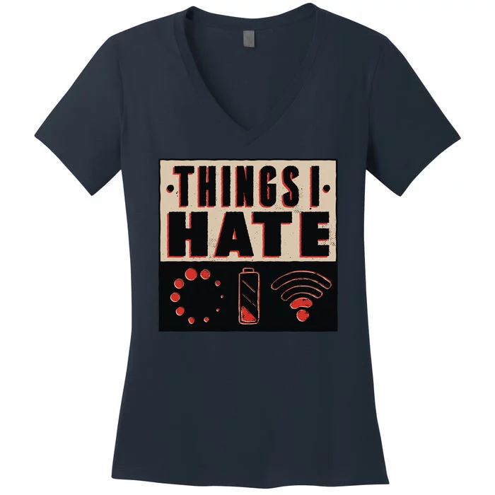 Things I Hate Bad Service Women's V-Neck T-Shirt