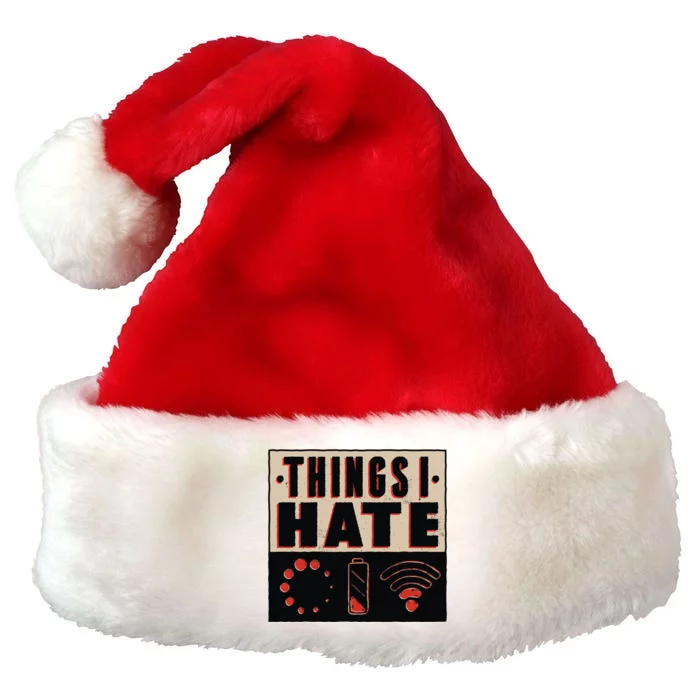 Things I Hate Bad Service Premium Christmas Santa Hat