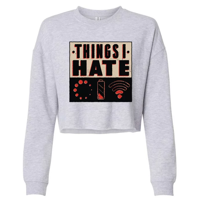 Things I Hate Bad Service Cropped Pullover Crew