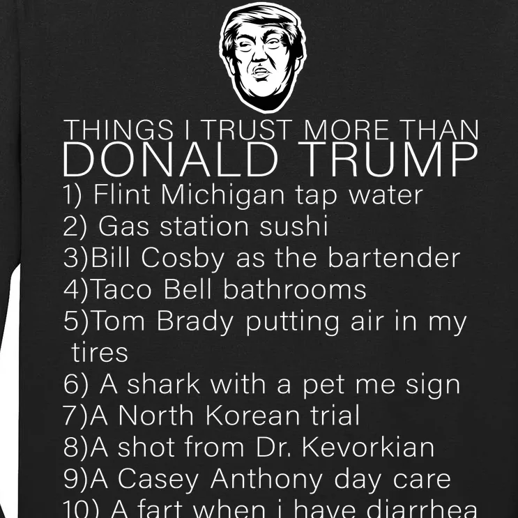 Things I Trust More Than Donald Trump Tall Long Sleeve T-Shirt