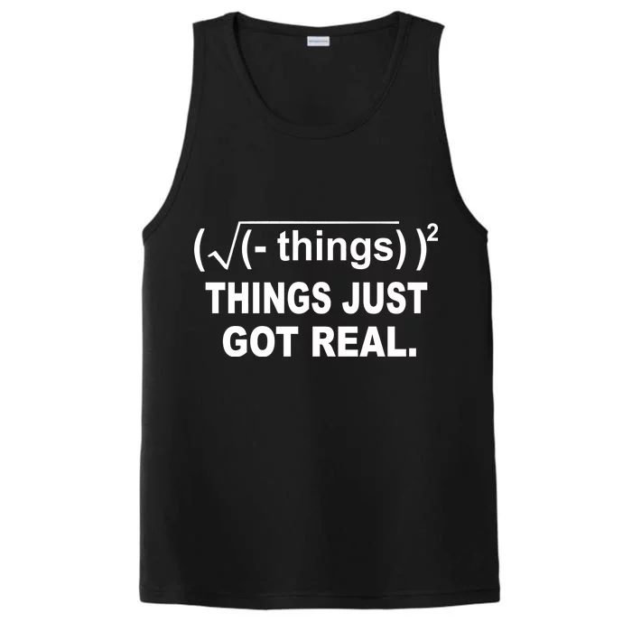 Things Just Got Real Funny Math Performance Tank