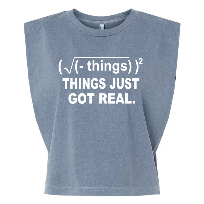 Things Just Got Real Funny Math Garment-Dyed Women's Muscle Tee