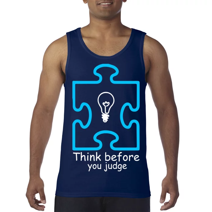 Think Before You Judge Autism Awareness Tank Top