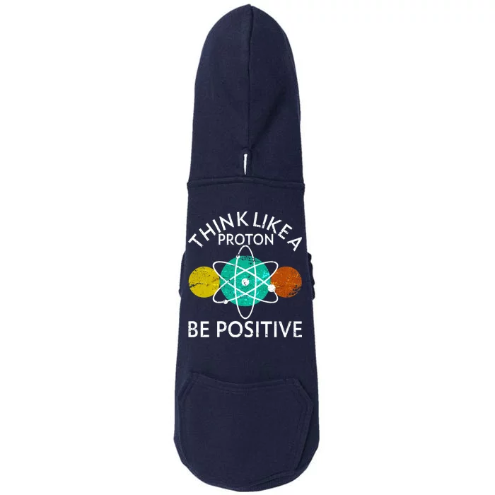 Think Like A Proton Be Positive Doggie 3-End Fleece Hoodie