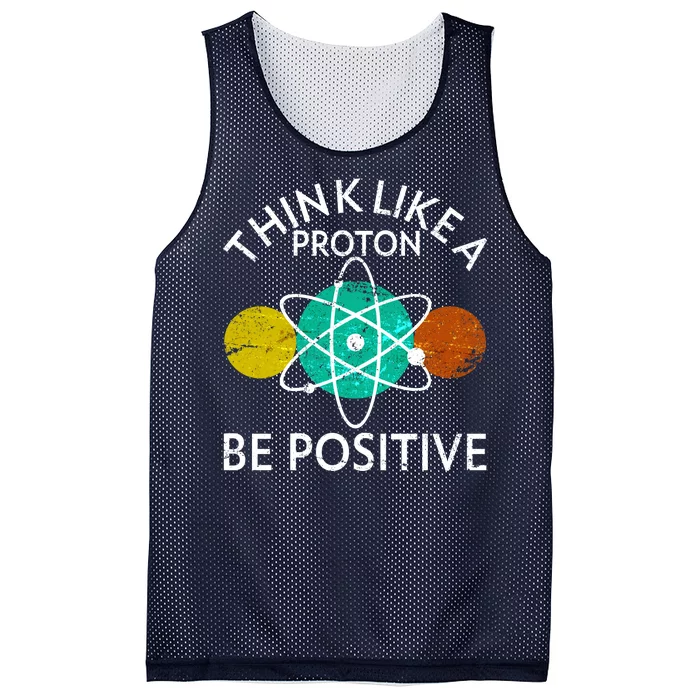 Think Like A Proton Be Positive Mesh Reversible Basketball Jersey Tank