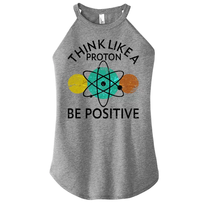 Think Like A Proton Be Positive Women’s Perfect Tri Rocker Tank