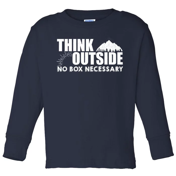 Think Outside No Box Necessary Toddler Long Sleeve Shirt