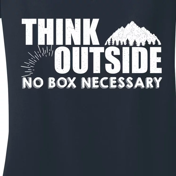 Think Outside No Box Necessary Women's V-Neck T-Shirt