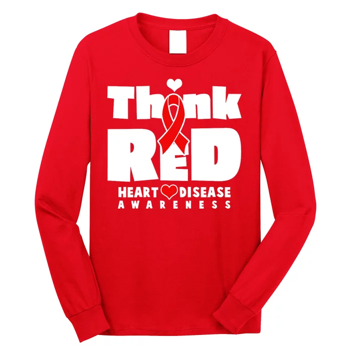 Think Red Heart Disease Awareness Long Sleeve Shirt