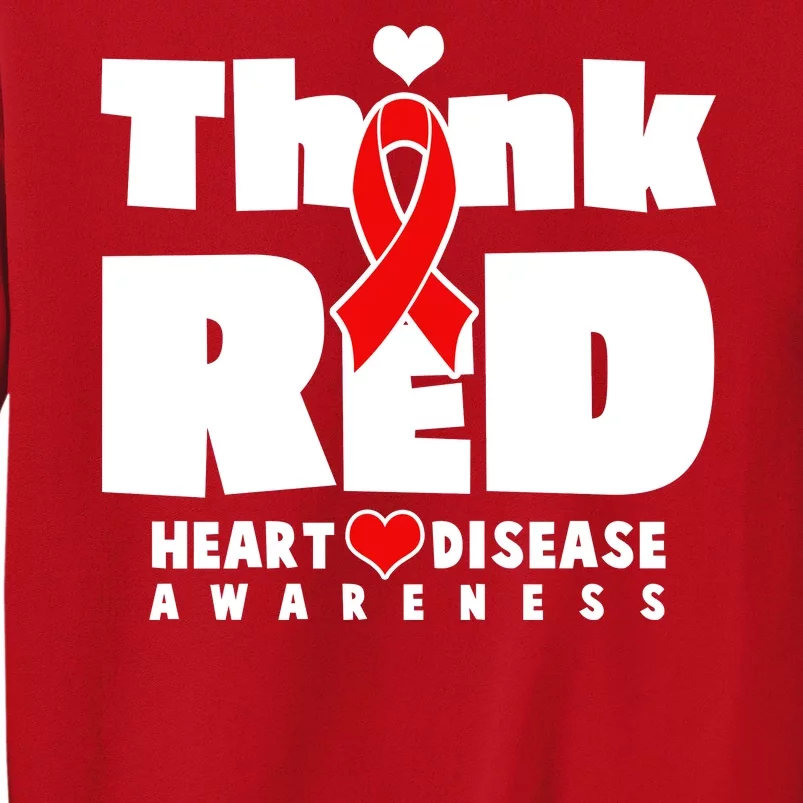 Think Red Heart Disease Awareness Sweatshirt