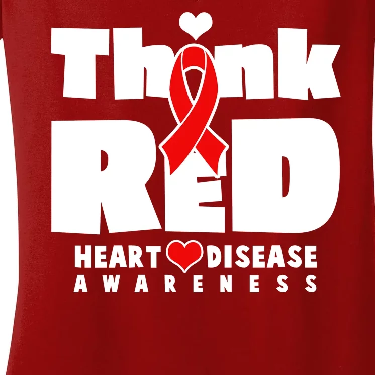 Think Red Heart Disease Awareness Women's V-Neck T-Shirt