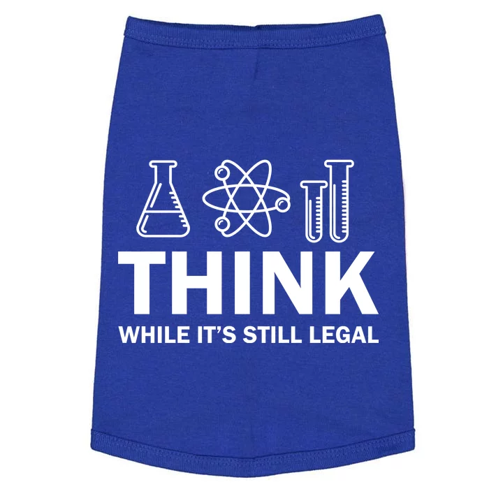 Think While It's Stll Legal Doggie Tank