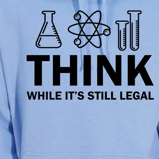 Think While It's Stll Legal Unisex Surf Hoodie