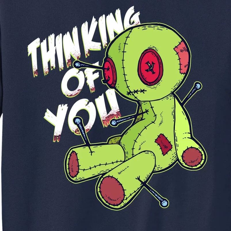 Thinking Of You Voodoo Tall Sweatshirt