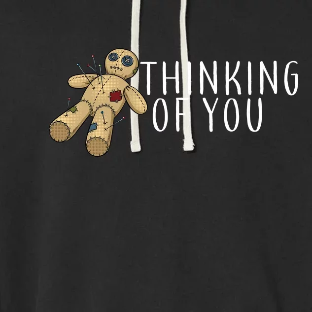 Thinking of You Voodoo Doll Garment-Dyed Fleece Hoodie