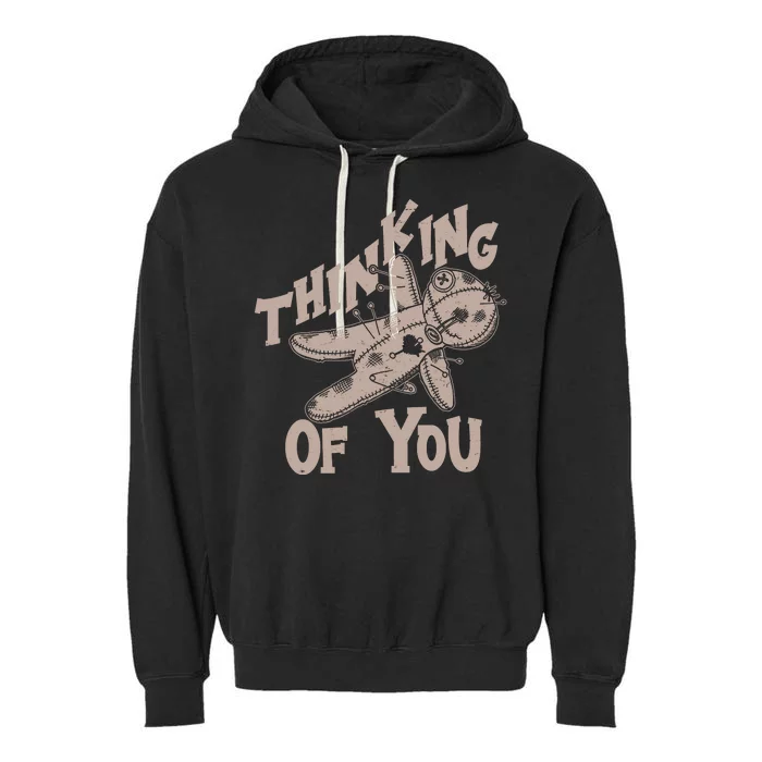 Thinking Of You Voodoo Doll Funny Garment-Dyed Fleece Hoodie