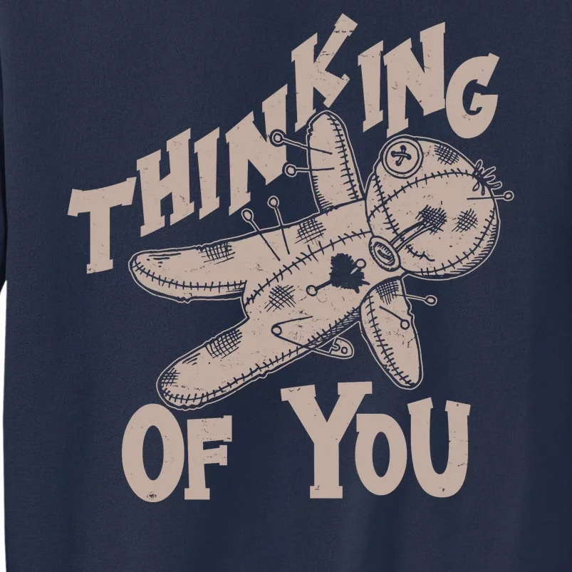 Thinking Of You Voodoo Doll Funny Sweatshirt