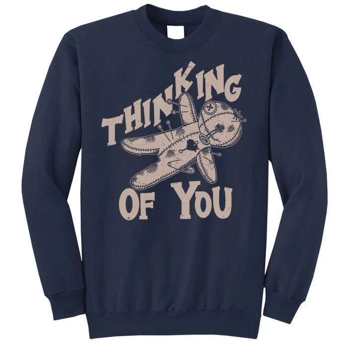 Thinking Of You Voodoo Doll Funny Sweatshirt