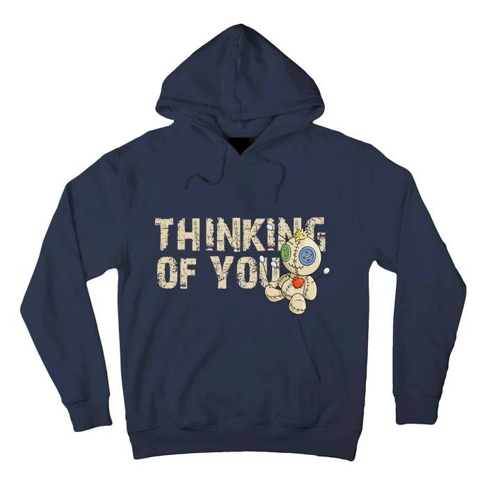 Thinking Of You Voodoo Doll Funny Meme Hoodie