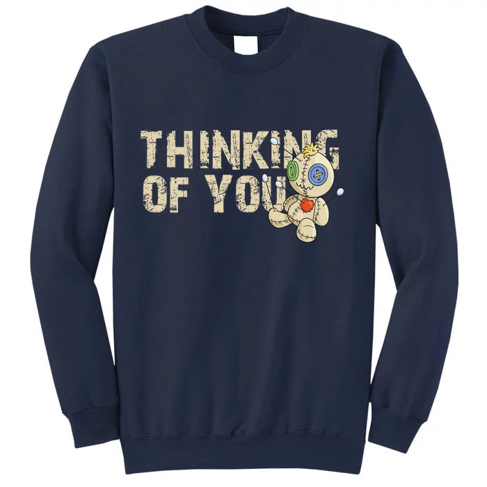 Thinking Of You Voodoo Doll Funny Meme Sweatshirt