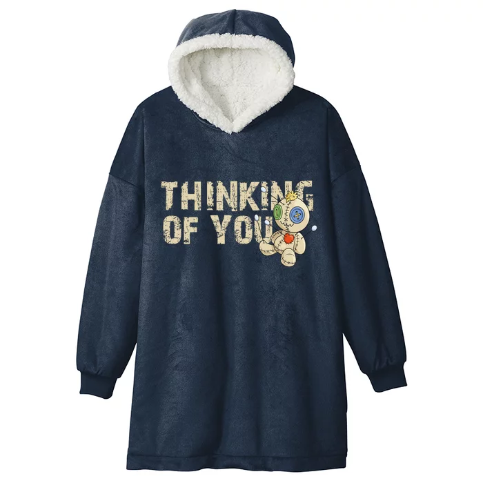 Thinking Of You Voodoo Doll Funny Meme Hooded Wearable Blanket