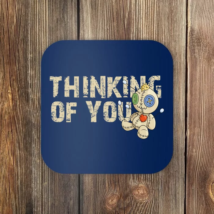 Thinking Of You Voodoo Doll Funny Meme Coaster