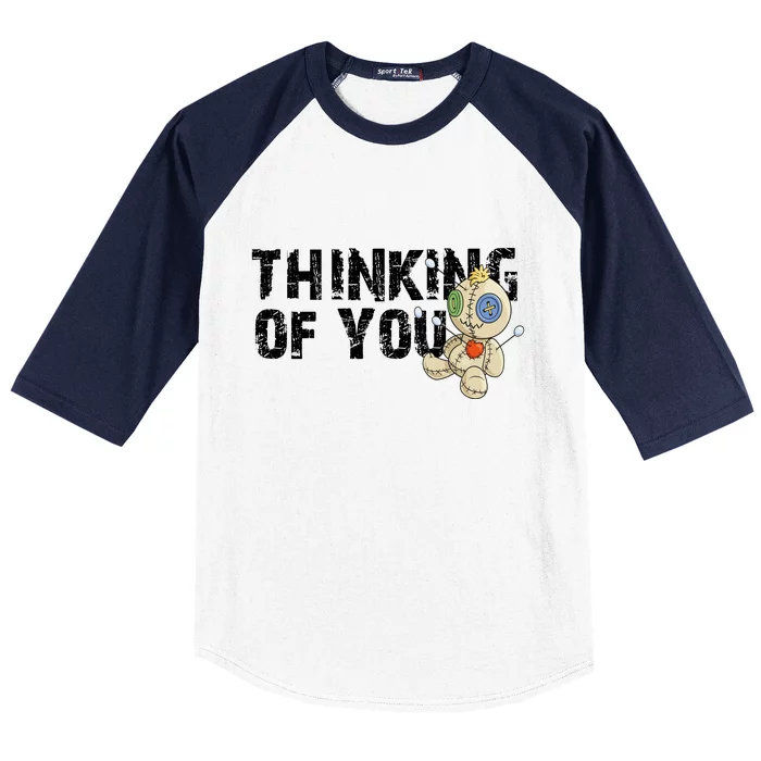 Thinking Of You Voodoo Doll Funny Meme Baseball Sleeve Shirt