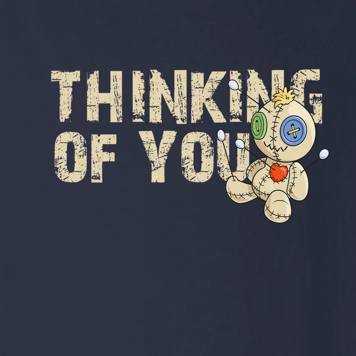 Thinking Of You Voodoo Doll Funny Meme Toddler Long Sleeve Shirt