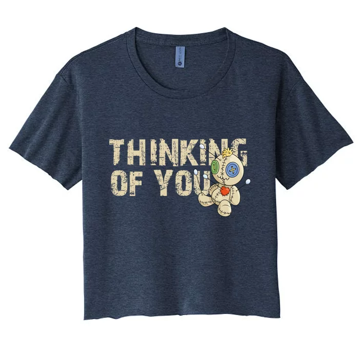 Thinking Of You Voodoo Doll Funny Meme Women's Crop Top Tee