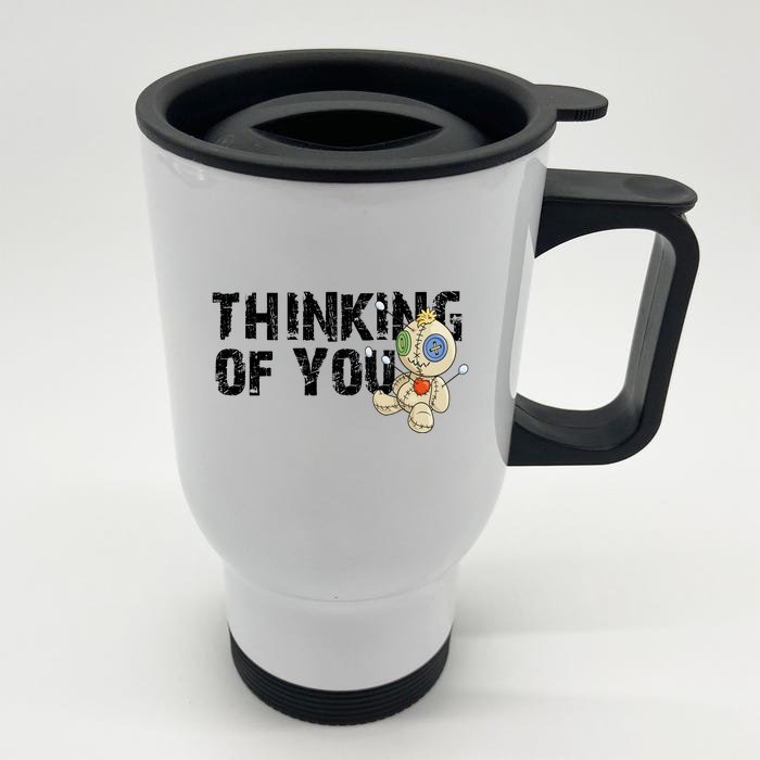 Thinking Of You Voodoo Doll Funny Meme Front & Back Stainless Steel Travel Mug