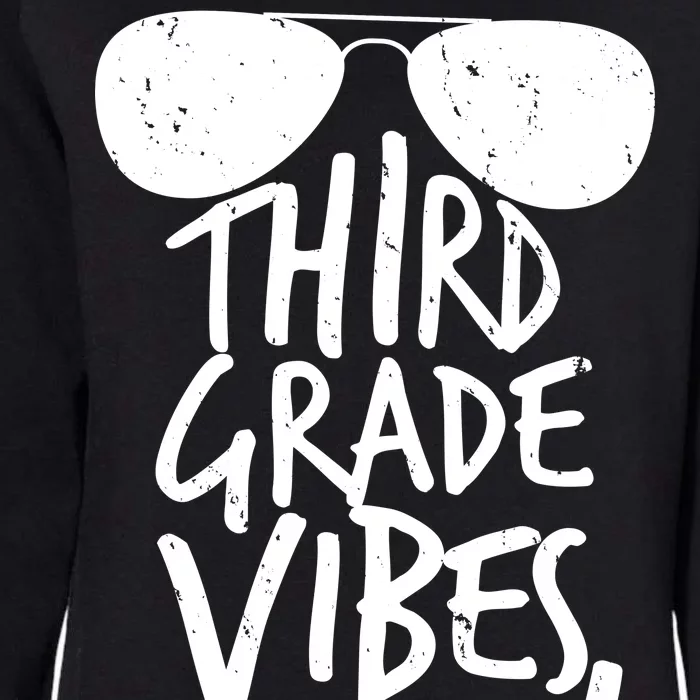 Third Grade Vibes Only Womens California Wash Sweatshirt