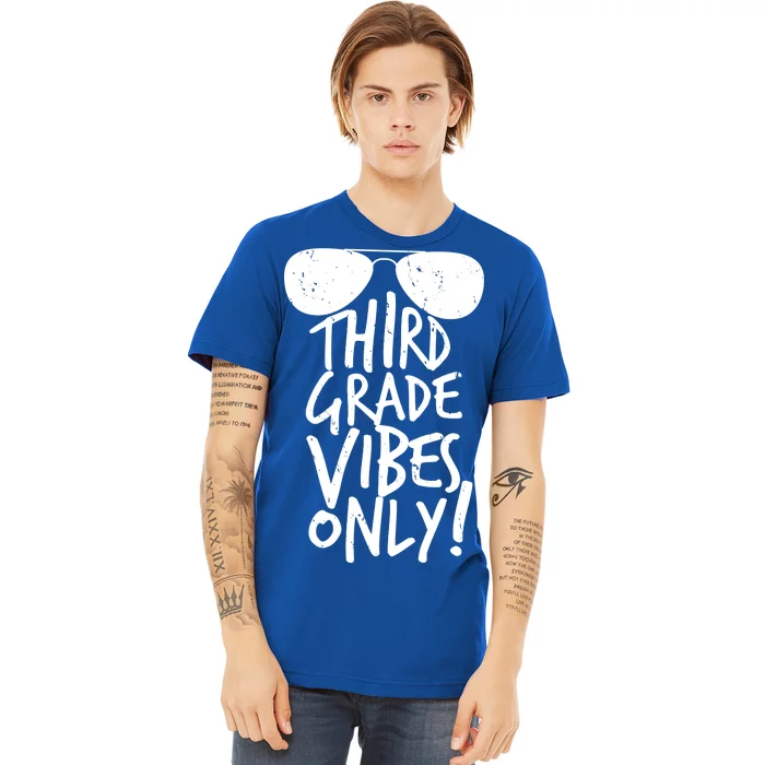 Third Grade Vibes Only Premium T-Shirt