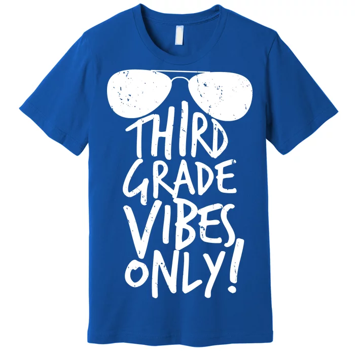 Third Grade Vibes Only Premium T-Shirt