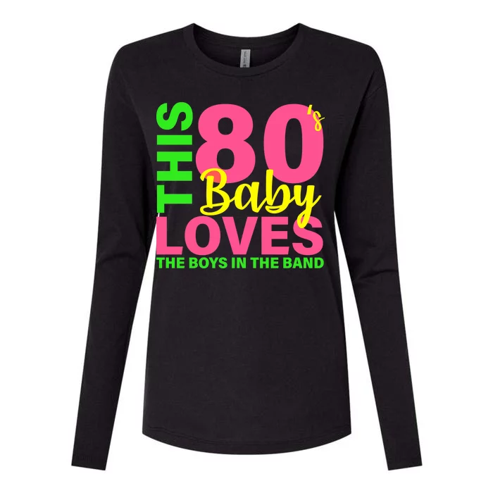 This 80's Baby Loves The Boys In The Band Womens Cotton Relaxed Long Sleeve T-Shirt