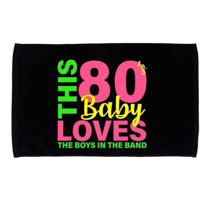 This 80's Baby Loves The Boys In The Band Microfiber Hand Towel