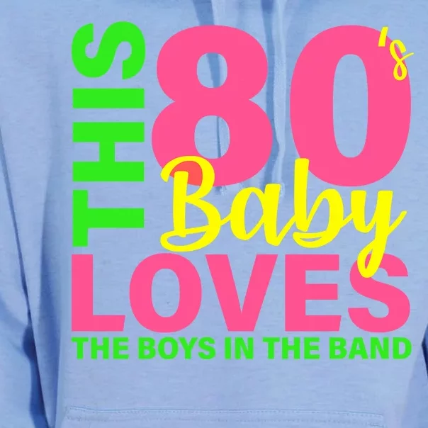 This 80's Baby Loves The Boys In The Band Unisex Surf Hoodie