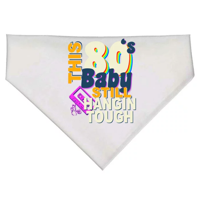 This 80's Baby Still Hangin Tough 1980s Rock USA-Made Doggie Bandana