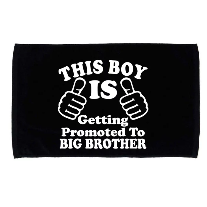 This Boy is Getting Promoted To Big Brother Microfiber Hand Towel