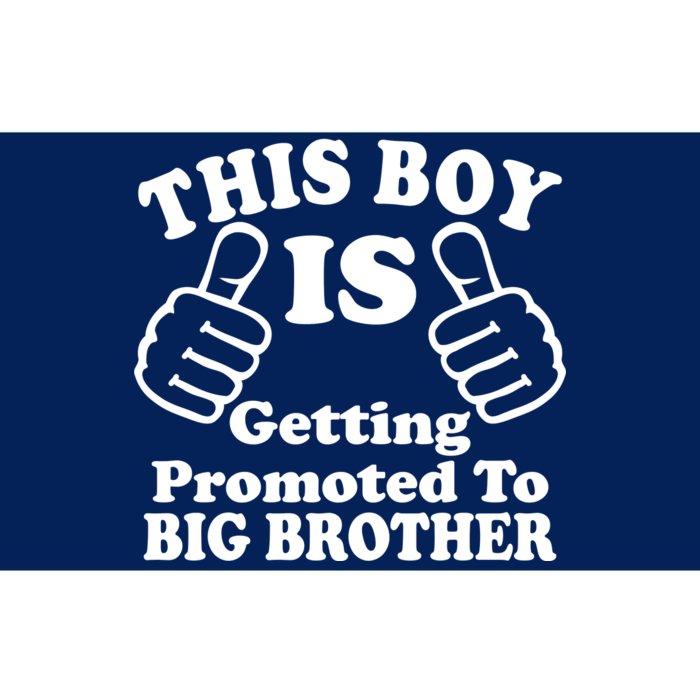 This Boy is Getting Promoted To Big Brother Bumper Sticker