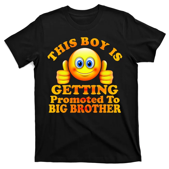 This Boy is Getting Promoted To Big Brother Smiley Emoji T-Shirt